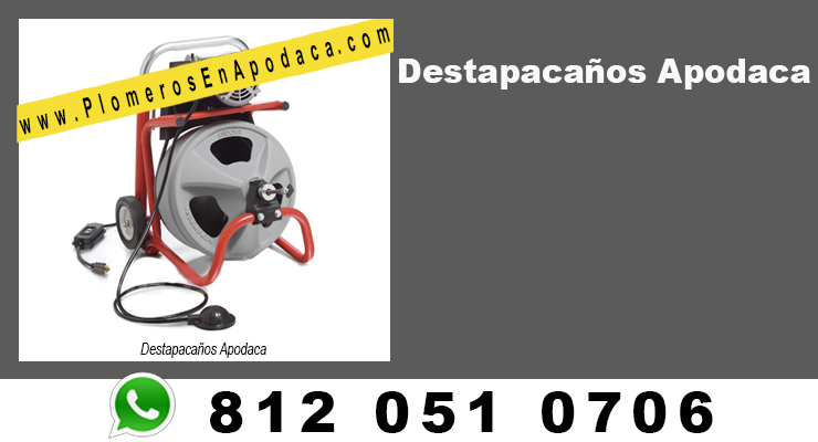 Destapacaños Apodaca