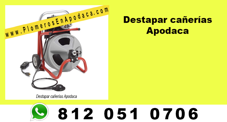 Destapar cañerías Apodaca